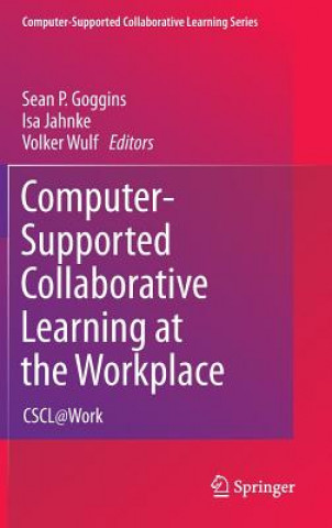 Buch Computer-Supported Collaborative Learning at the Workplace Sean Goggins