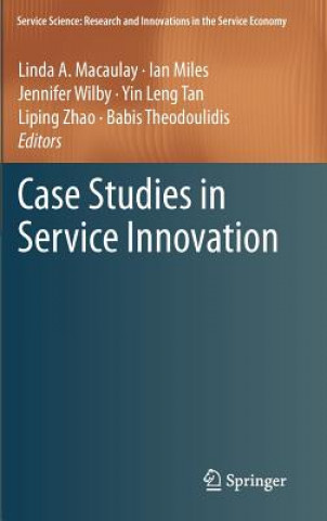 Carte Case Studies in Service Innovation Linda A. Macaulay