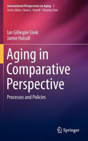 Kniha Aging in Comparative Perspective Ian Gillespie Cook