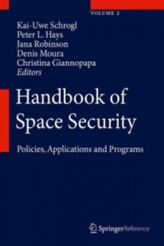 Könyv Handbook of Space Security Kai-Uwe Schrogl
