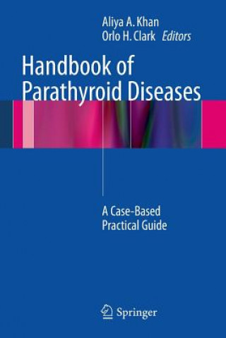 Carte Handbook of Parathyroid Diseases Aliya A. Khan