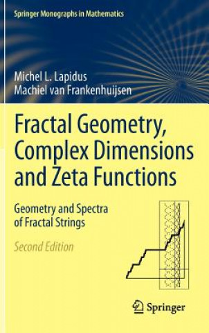 Buch Fractal Geometry, Complex Dimensions and Zeta Functions Michel L. Lapidus