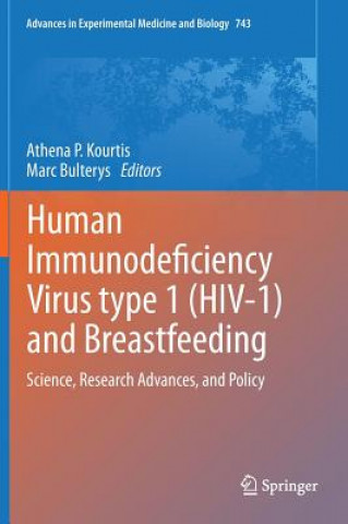 Könyv Human Immunodeficiency Virus type 1 (HIV-1) and Breastfeeding Athena P. Kourtis