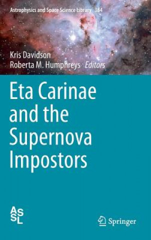 Kniha Eta Carinae and the Supernova Impostors Kris Davidson