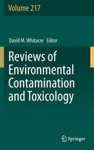 Książka Reviews of Environmental Contamination and Toxicology Volume 217 David M. Whitacre