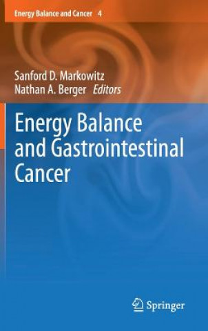 Könyv Energy Balance and Gastrointestinal Cancer Sanford Markowitz