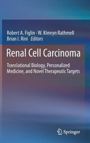 Libro Renal Cell Carcinoma Robert A. Figlin