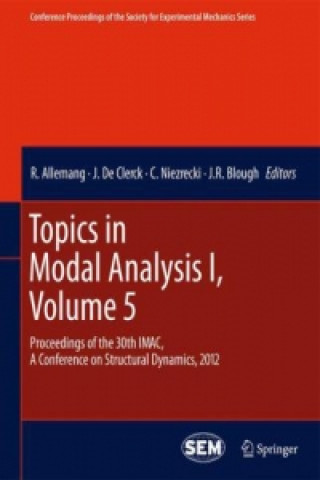 Книга Topics in Modal Analysis I, Volume 5 Randall Allemang