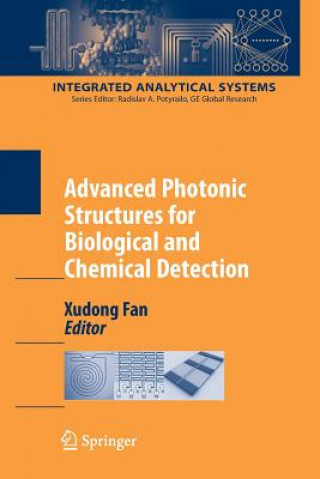Kniha Advanced Photonic Structures for Biological and Chemical Detection Xudong Fan