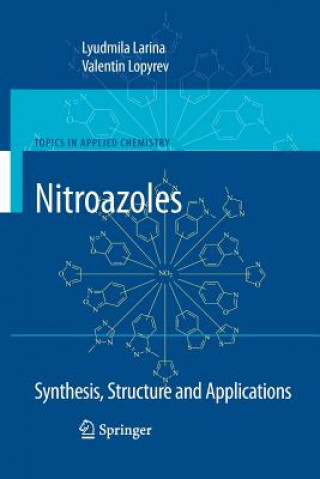 Kniha Nitroazoles: Synthesis, Structure and Applications Lyudmila Larina