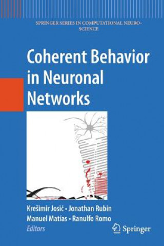 Kniha Coherent Behavior in Neuronal Networks Kre imir Josic