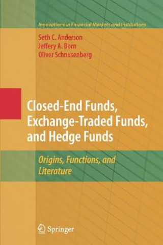 Könyv Closed-End Funds, Exchange-Traded Funds, and Hedge Funds Seth Anderson