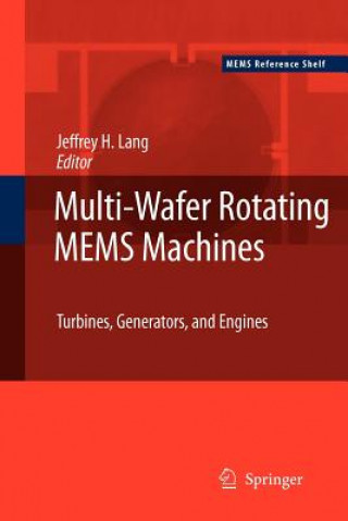 Kniha Multi-Wafer Rotating MEMS Machines Jeffrey H. Lang