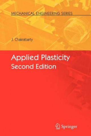 Knjiga Applied Plasticity, Second Edition Jagabandhu Chakrabarty