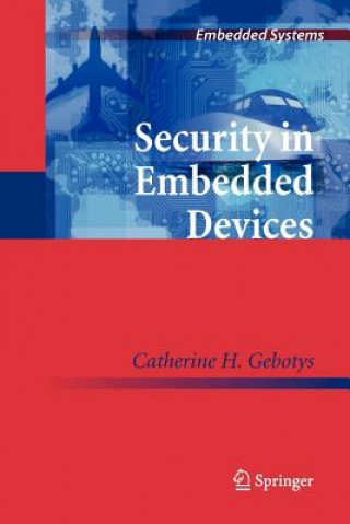 Kniha Security in Embedded Devices Catherine H. Gebotys