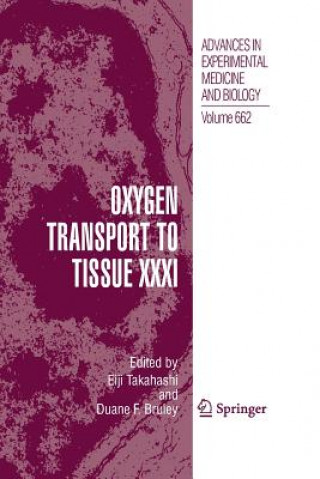 Könyv Oxygen Transport to Tissue XXXI Eiji Takahashi