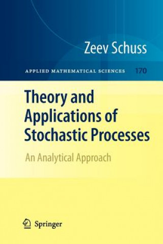 Buch Theory and Applications of Stochastic Processes Zeev Schuss