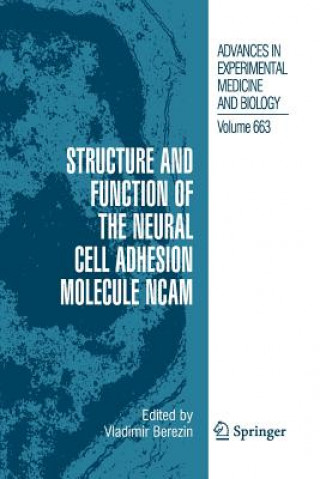 Carte Structure and Function of the Neural Cell Adhesion Molecule NCAM Vladimir Berezin