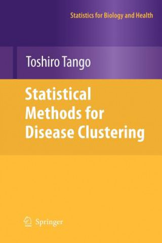 Könyv Statistical Methods for Disease Clustering Toshiro Tango