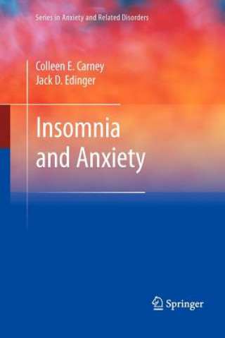 Könyv Insomnia and Anxiety Colleen E. Carney