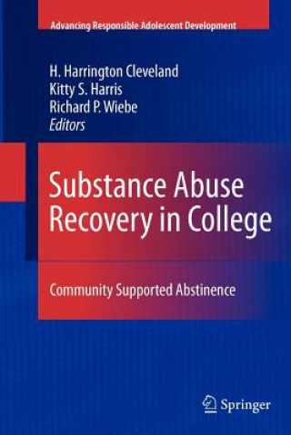 Könyv Substance Abuse Recovery in College H. Harrington Cleveland