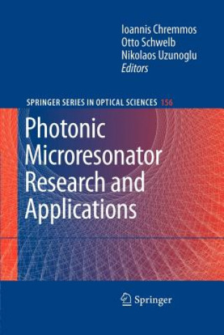 Książka Photonic Microresonator Research and Applications Ioannis Chremmos