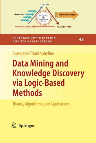 Könyv Data Mining and Knowledge Discovery via Logic-Based Methods Evangelos Triantaphyllou