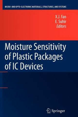 Kniha Moisture Sensitivity of Plastic Packages of IC Devices X.J. Fan