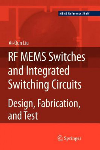 Book RF MEMS Switches and Integrated Switching Circuits Ai-Qun Liu