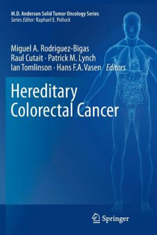 Book Hereditary Colorectal Cancer Miguel A. Rodriguez-Bigas