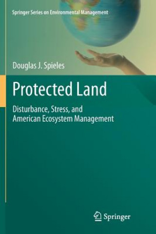 Livro Protected Land Douglas J. Spieles