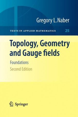 Carte Topology, Geometry and Gauge fields Gregory L. Naber