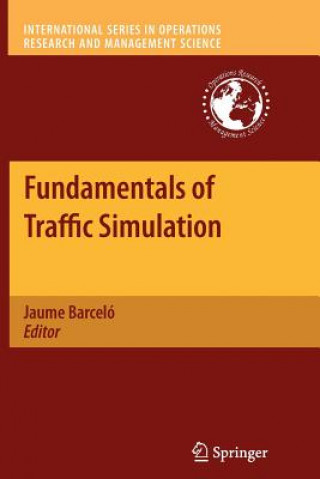 Kniha Fundamentals of Traffic Simulation Jaume Barceló