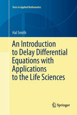 Knjiga Introduction to Delay Differential Equations with Applications to the Life Sciences Hal Smith