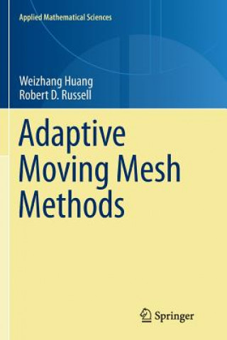 Kniha Adaptive Moving Mesh Methods Weizhang Huang