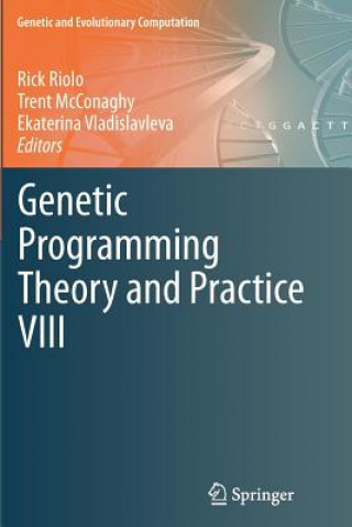 Kniha Genetic Programming Theory and Practice VIII Rick Riolo