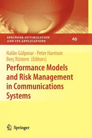 Livre Performance Models and Risk Management in Communications Systems Nalân Gülp nar