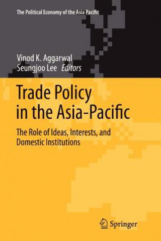 Kniha Trade Policy in the Asia-Pacific Vinod K. Aggarwal