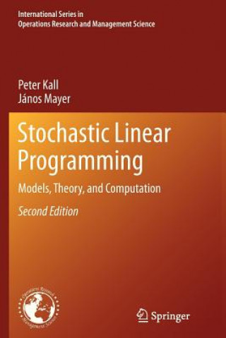 Kniha Stochastic Linear Programming Peter Kall