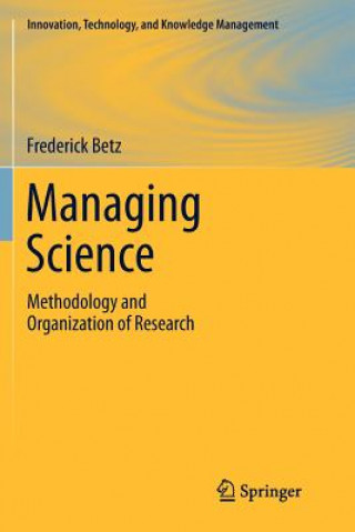 Kniha Managing Science Frederick Betz