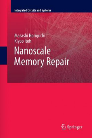 Könyv Nanoscale Memory Repair Masashi Horiguchi