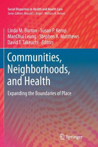 Kniha Communities, Neighborhoods, and Health Linda M. Burton