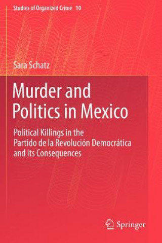 Książka Murder and Politics in Mexico Sara Schatz