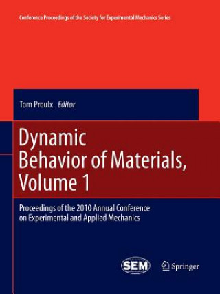 Kniha Dynamic Behavior of Materials, Volume 1 Tom Proulx