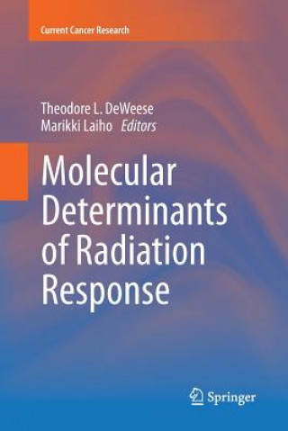 Livre Molecular Determinants of Radiation Response Theodore L. DeWeese