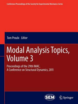 Kniha Modal Analysis Topics, Volume 3 Tom Proulx