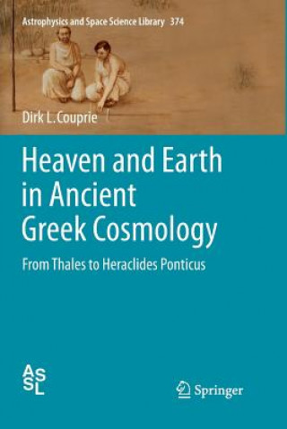 Kniha Heaven and Earth in Ancient Greek Cosmology Dirk L. Couprie