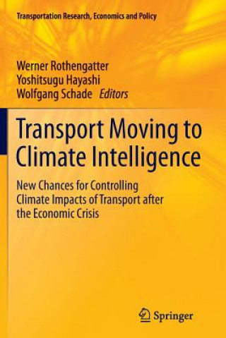 Könyv Transport Moving to Climate Intelligence Werner Rothengatter