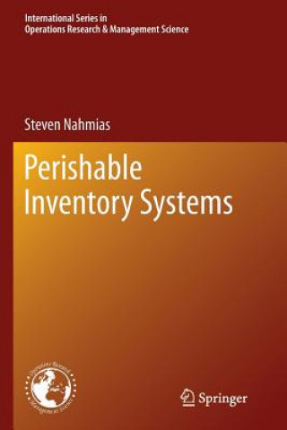 Kniha Perishable Inventory Systems Steven Nahmias