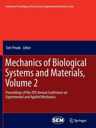 Книга Mechanics of Biological Systems and Materials, Volume 2 Tom Proulx